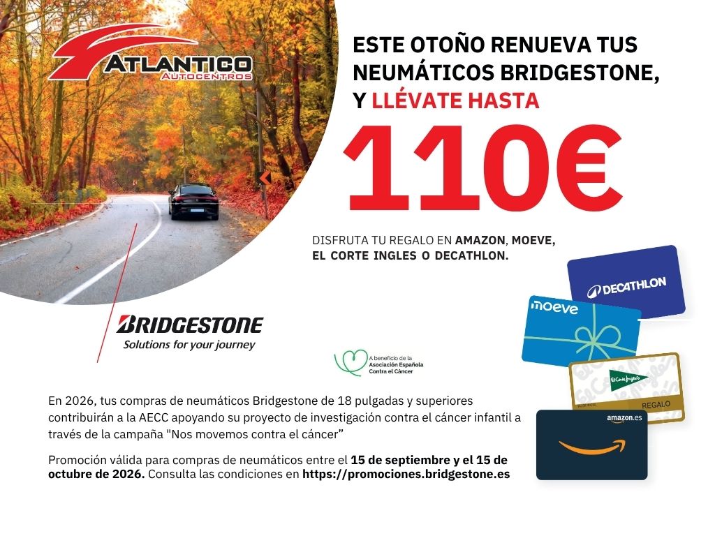 Renueva tus neumáticos Bridgestone y llévate hasta 110€*